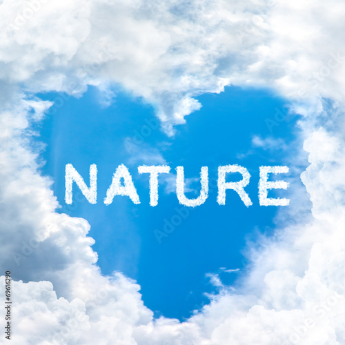 nature concept word inside sky heart shaped by cloud