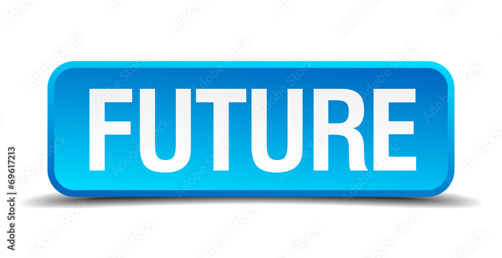 Future blue 3d realistic square isolated button Future blue 3d realistic square isolated button