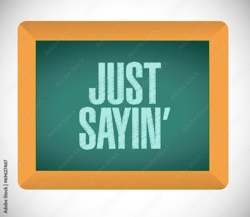 just saying message illustration design just saying message illustration design