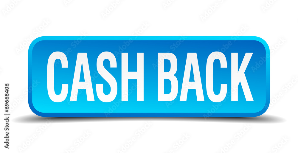 cash back blue 3d realistic square isolated button cash back blue 3d realistic square isolated button