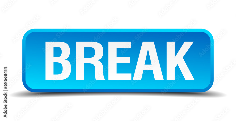Break blue 3d realistic square isolated button Break blue 3d realistic square isolated button