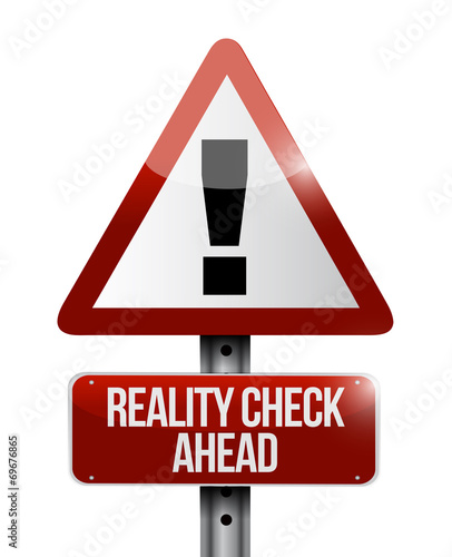 reality check ahead sign illustration