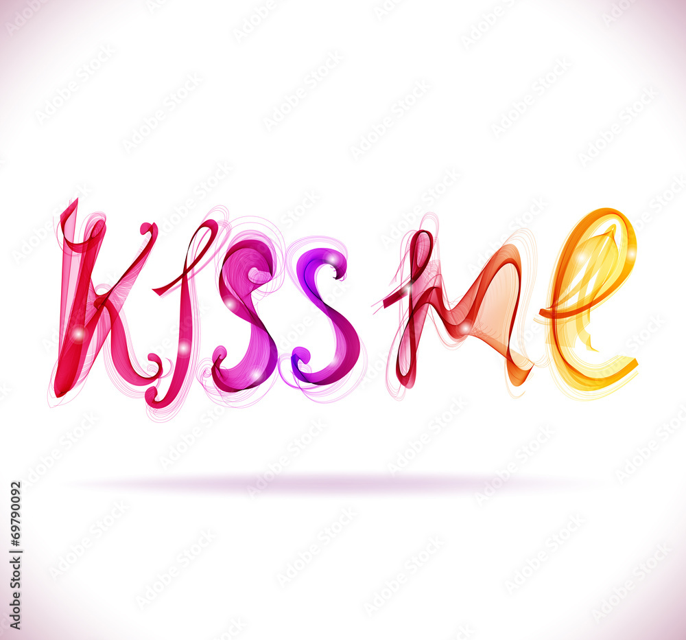 Kiss me - text, abstract illustration Kiss me - text, abstract illustration