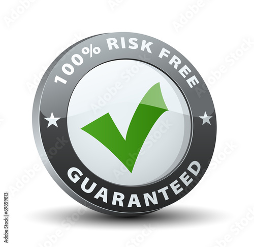 100% risk free guaranteed