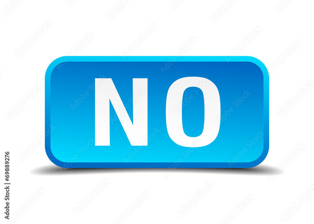 No blue 3d realistic square isolated button No blue 3d realistic square isolated button