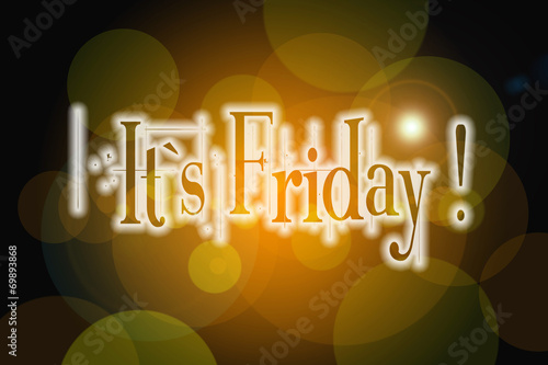 It's Friday Concept