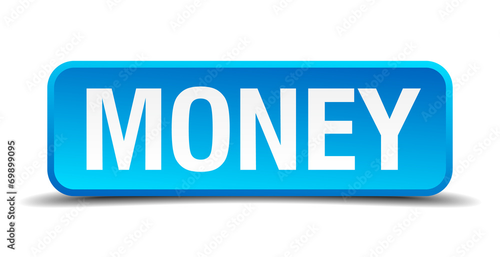 Money blue 3d realistic square isolated button Money blue 3d realistic square isolated button