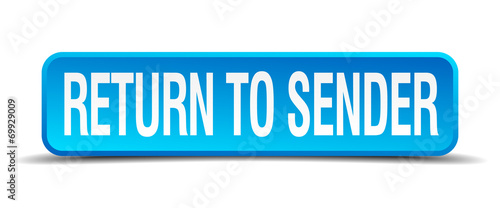return to sender blue 3d realistic square isolated button