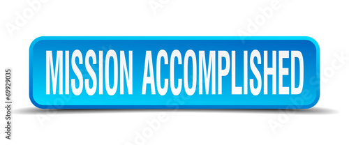 mission accomplished blue 3d realistic square isolated button