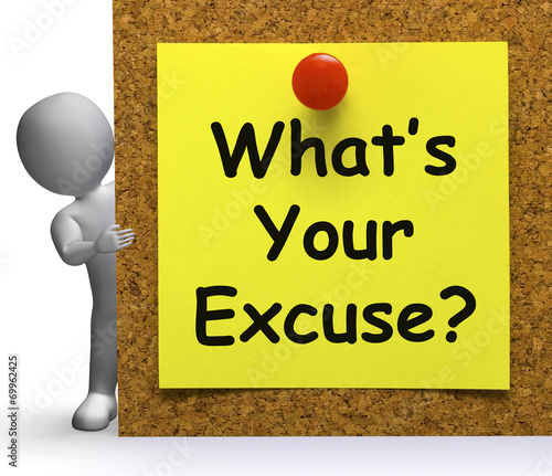 Plakat What's Your Excuse Means Explain Or Procrastination