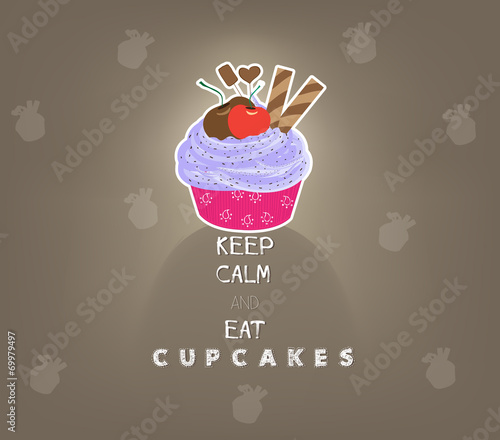 keep calm and eat cupcakes