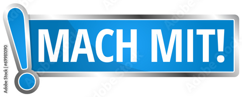 Mach mit!