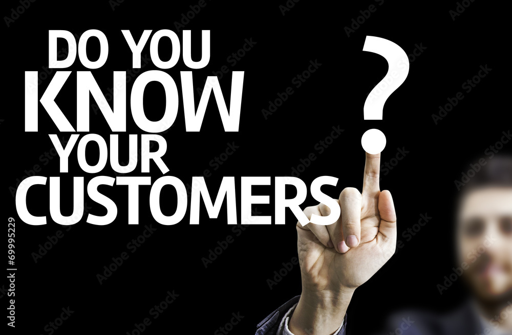 Business man pointingt: Do you Know your Customers? Business man pointingt: Do you Know your Customers?