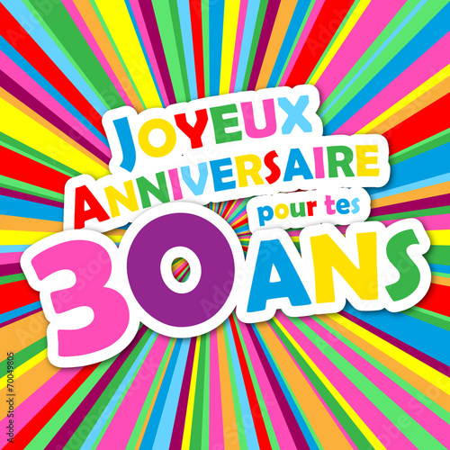 Carte JOYEUX ANNIVERSAIRE pour tes 30 ANS ! (fête félicitations)