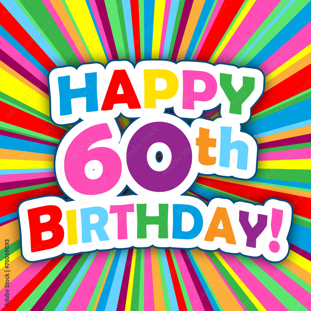 HAPPY 60th BIRTHDAY" Card (party invitation card message) Stock Vector |  Adobe Stock