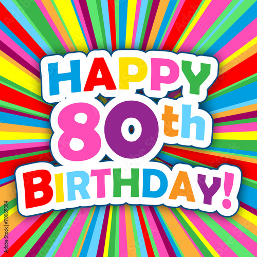 "HAPPY 80th BIRTHDAY" Card (party eighty card message)