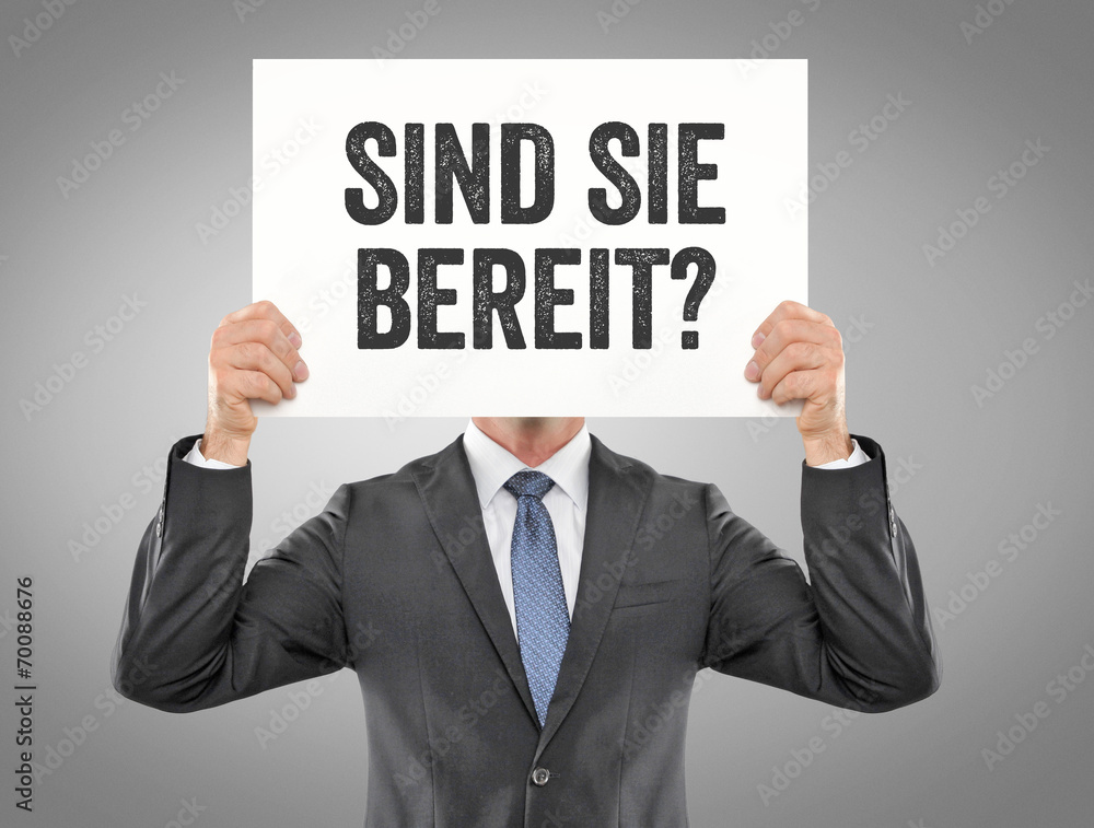 Sind Sie bereit? Sind Sie bereit?