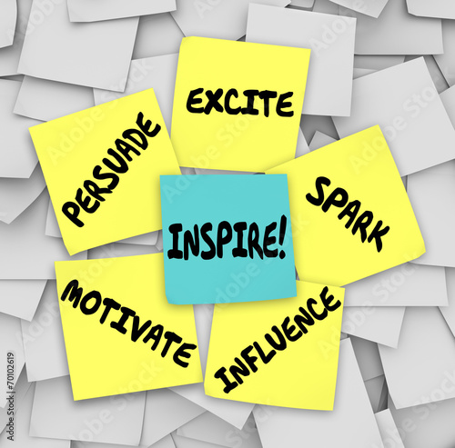 Inspire Motivate Influence Persuade Spark Excite Sticky Notes
