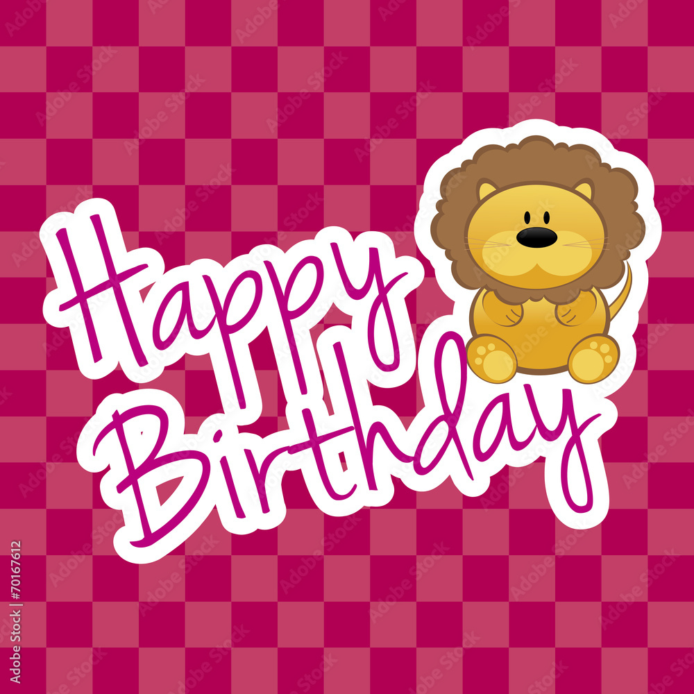 Happy birthday Happy birthday