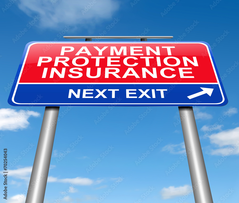 Payment protection insurance concept. Payment protection insurance concept.