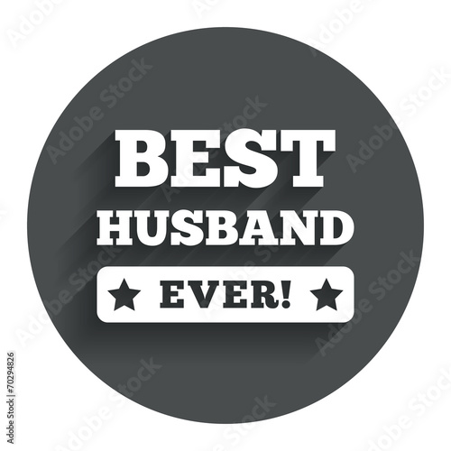 Best husband ever sign icon. Award symbol.