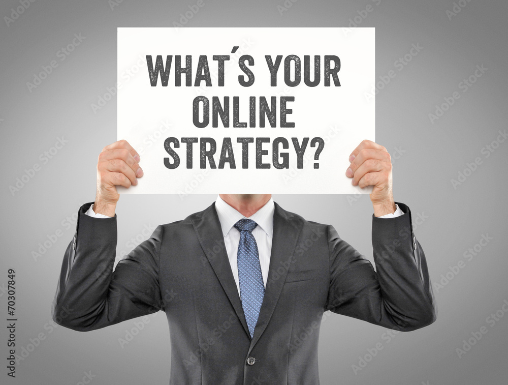 What´s your online Strategy What´s your online Strategy