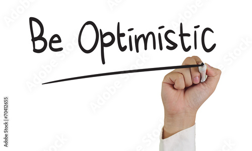 Bild auf Leinwand Be Optimistic