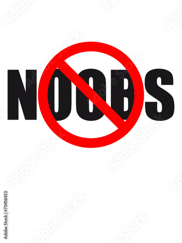 Free Download Keine Noobs Verboten Schild - GFXLoad