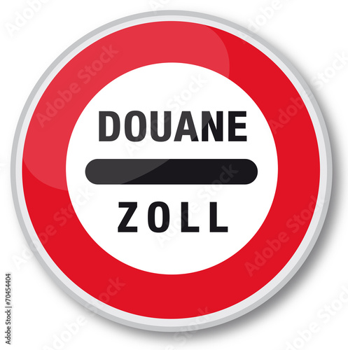 Panneau "Douane / Zoll"