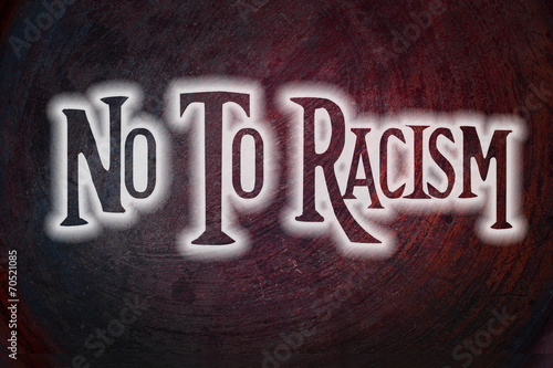 No To Racism Concept