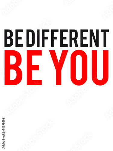 Be Different Be You