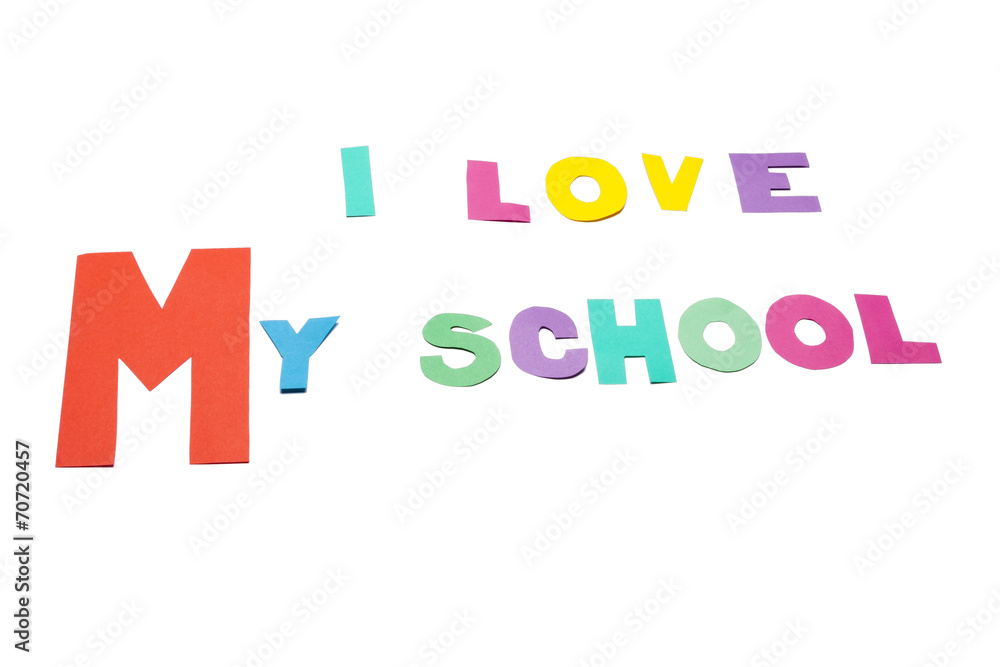 I love my school - white background I love my school - white background