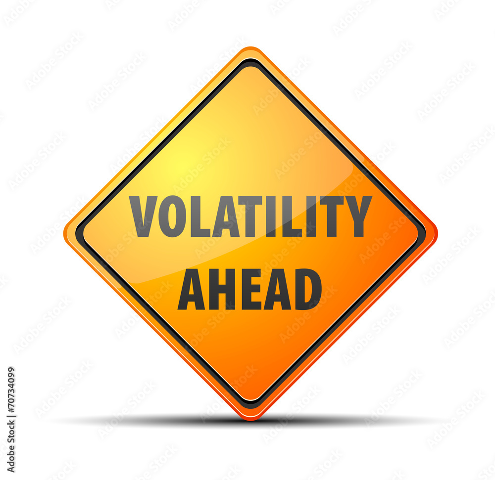 Volatility Ahead Volatility Ahead