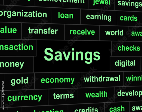 Savings Saved Indicates Financial Investment And Money © Stuart Miles