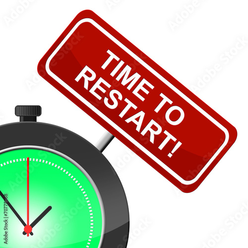 Fotografija Time To Restart Shows Begin Over And Renew