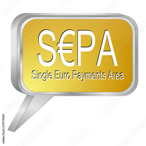 SEPA - Single Euro Payments Area - Sprechblase