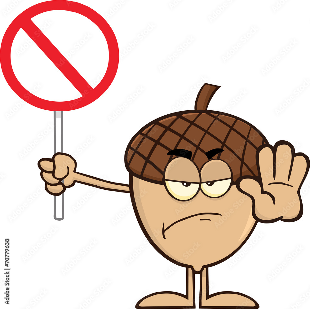 Angry Acorn Cartoon Mascot Character Holding Up A Stop Sign  Stock-Vektorgrafik | Adobe Stock