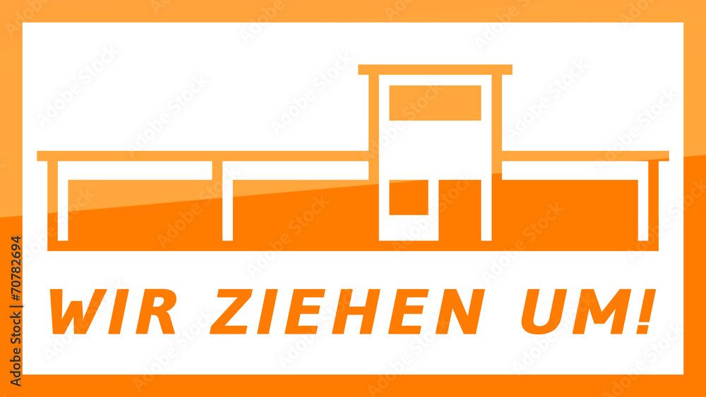 fs10 FactorySign - Wir ziehen um - orange g1821 - 16 zu 9 fs10 FactorySign - Wir ziehen um - orange g1821 - 16 zu 9