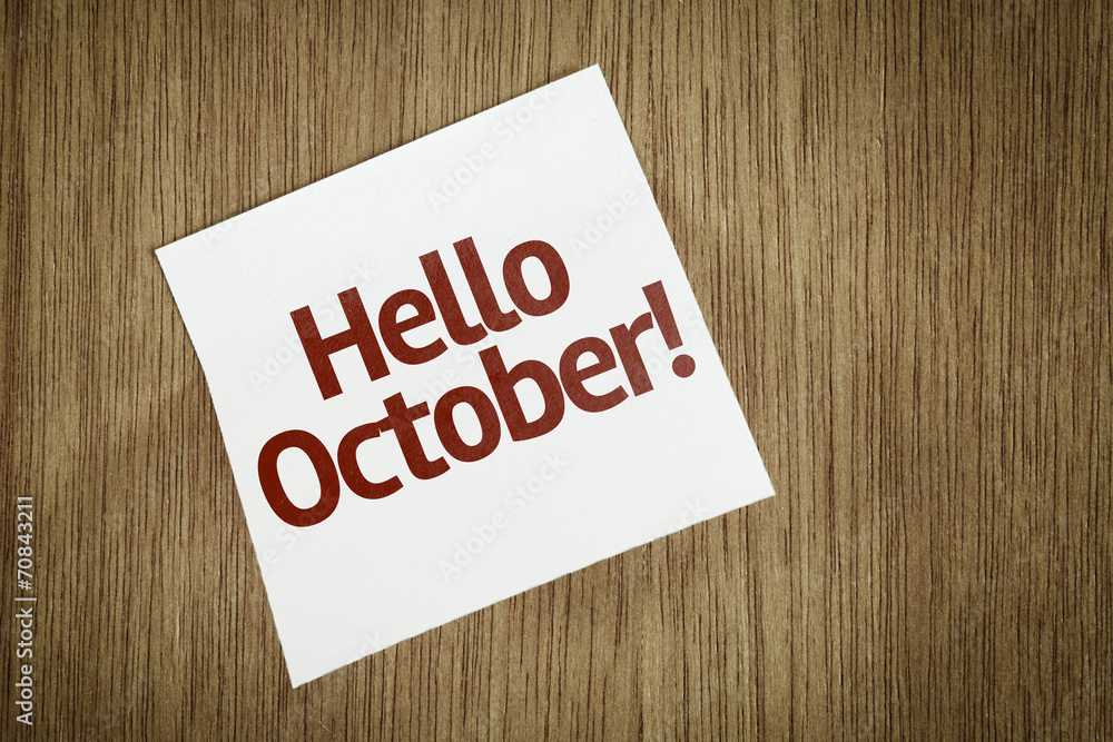 Hello October on Paper Note on texture background Hello October on Paper Note on texture background