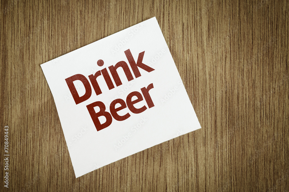 Drink Beer on Paper Note with texture background Drink Beer on Paper Note with texture background