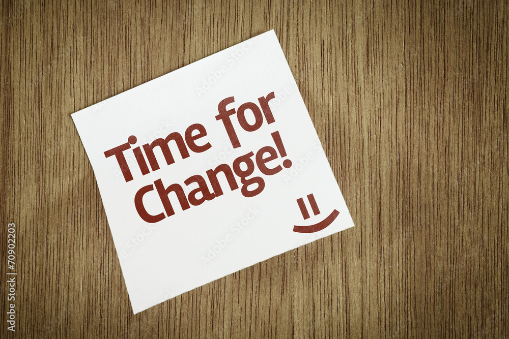 Time For Change on Paper Note on sky background Time For Change on Paper Note on sky background