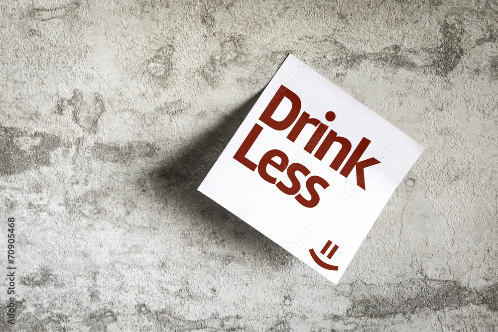 Drink Less on Paper Note on texture background Drink Less on Paper Note on texture background