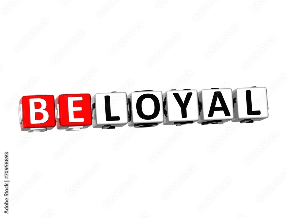 3D Word Beloyal on white background 3D Word Beloyal on white background