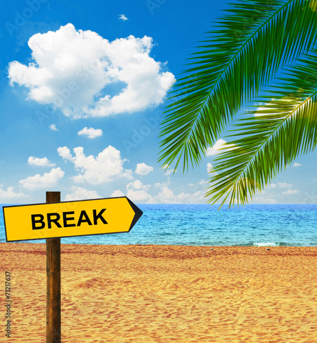 Tropical beach and direction board saying BREAK © irishmaster
