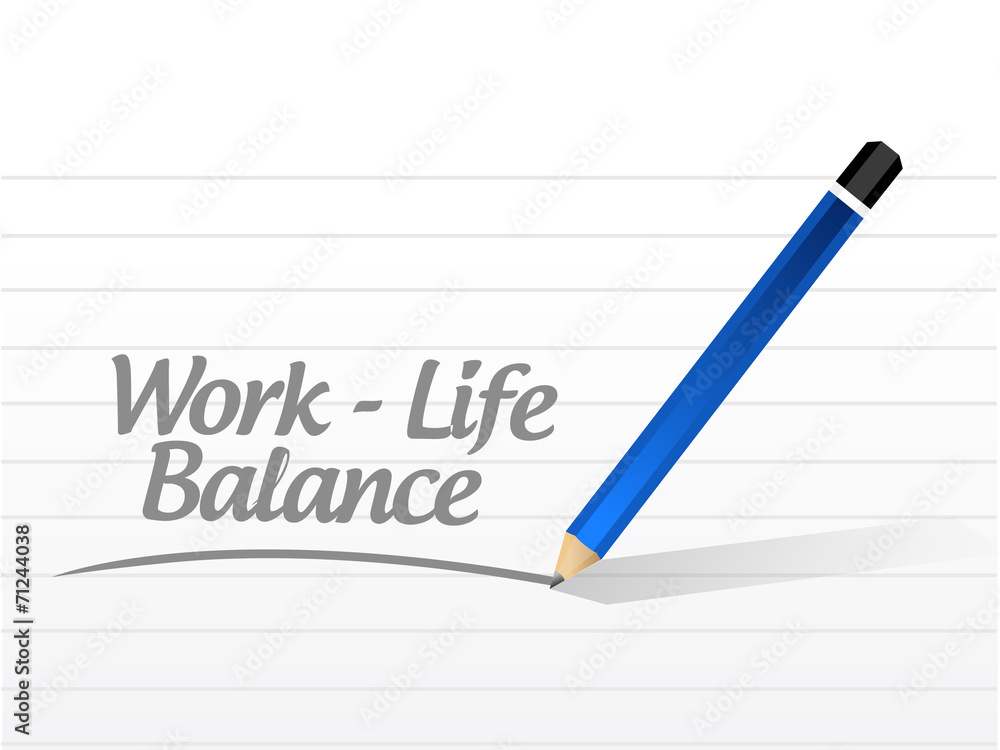 work life balance message work life balance message