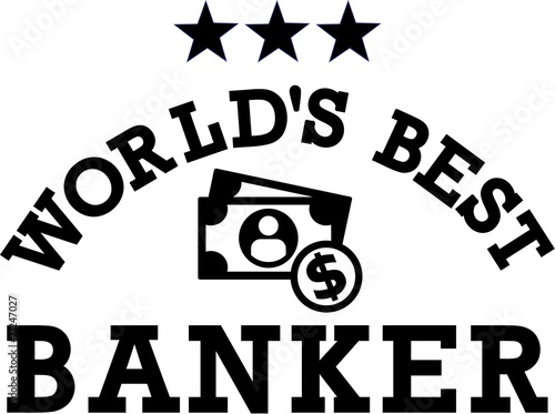 World's best Banker Money