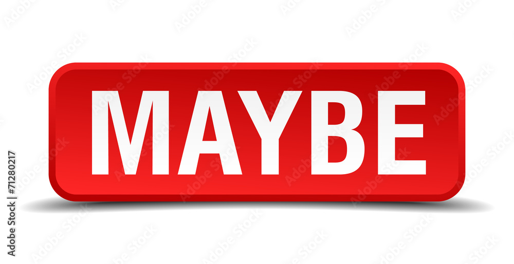 Maybe red 3d square button isolated on white Maybe red 3d square button isolated on white