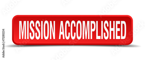 mission accomplished red 3d square button isolated on white