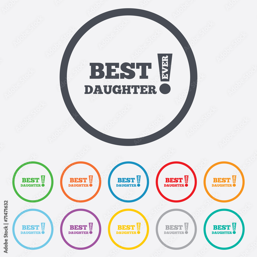 Best daughter ever sign icon. Award symbol. Best daughter ever sign icon. Award symbol.