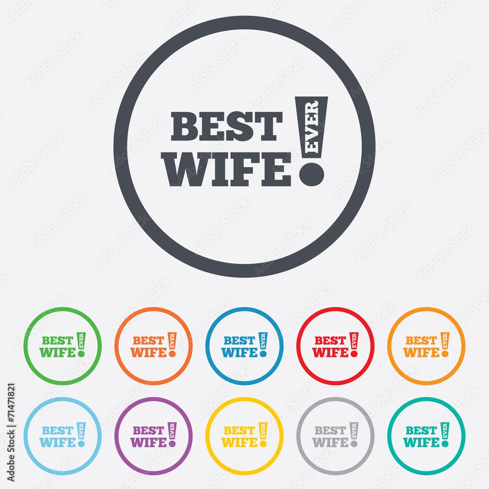 Best wife ever sign icon. Award symbol. Best wife ever sign icon. Award symbol.